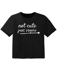 cool baby t-shirt not cute just psycho